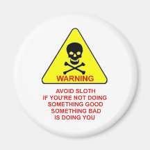 sloth warning fridge magnet