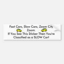 Slow Car Bumper Sticker