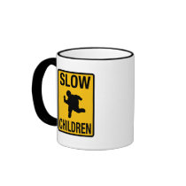 Slow Children fat kid street sign parody funny Coffee Mug