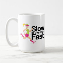 Slow is the New Fast Mug (Runner Girl)