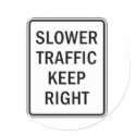 Slower Traffic Keep Right stickers