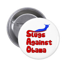 Slugs Against Obama Pin