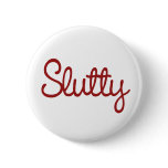 Slutty Button