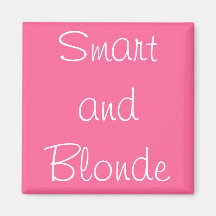 Smart and Blonde Fridge Magnet