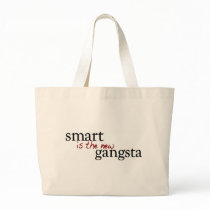 Smart Is The New Gangsta Tote Bag