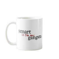Smart Is The New Gangsta Mugs