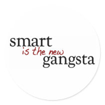 Smart Is The New Gangsta