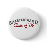 smarter than you (graduate) buttons