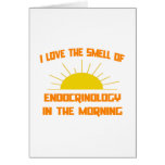 Smell of Endocrinology in the Morning Greeting Card
