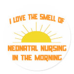 Smell of Neonatal Nursing in the Morning stickers