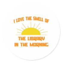 Smell of The Library in the Morning