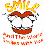 Smile and the World Smiles with you photo sculptures