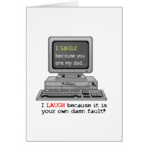 Smile because you are my Dad Greeting Cards