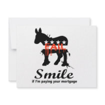 Smile if I'm paying your mortgage Custom Invites