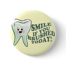 Smile If You Brushed Today