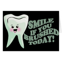 Smile If You Brushed Today