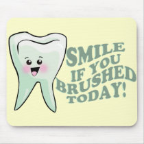 Smile If You Brushed Today
