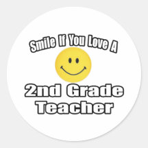 Smile If You Love A 2nd Grade Teacher Round Sticker