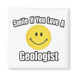 Smile If You Love a Geologist magnets