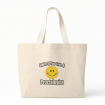 Smile If You Love a Proctologist Canvas Bags
