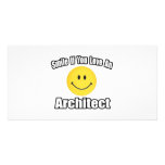 Smile If You Love an Architect Customized Photo Card