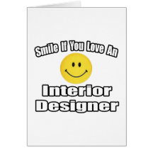 Smile If You Love An Interior Designer Card