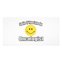 Smile If You Love an Oncologist Photo Card Template