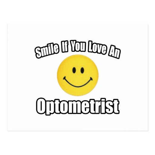 Smile If You Love an Optometrist Post Cards