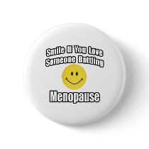 Smile If You Love Someone Battling Menopause