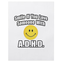 Smile If You Love Someone With A.D.H.D