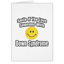 Smile If You Love Someone With Down Syndrome Card