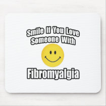 Smile If You Love Someone With Fibromyalgia