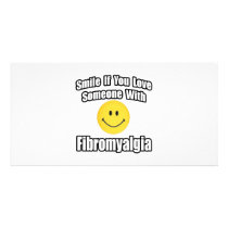 Smile If You Love Someone With Fibromyalgia