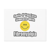 Smile If You Love Someone With Fibromyalgia