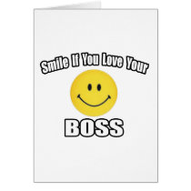 Smile If You Love Your Boss