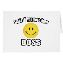Smile If You Love Your Boss Card