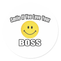 Smile If You Love Your Boss