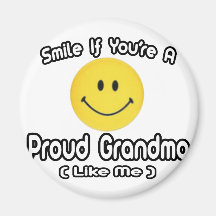 Smile If You're a Proud Grandma (Like Me) Refrigerator Magnet