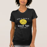 Smile If You're a Proud Twin (Like Me) Tshirts