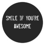 smile if you're awesome sticker