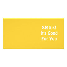 SMILE! It's Good For You. Yellow. Photo Card