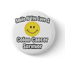 Smile...Love a Colon Cancer Survivor