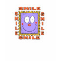 SMILE SMILE SMILE t-shirts