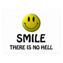 Smile, there is no hell. postcard