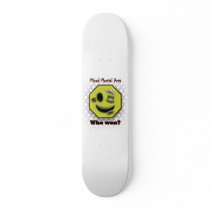 Smile, Who Won? Custom Skate Board