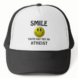 SMILE, you've just met an atheist. Mesh Hat
