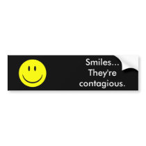 Smiles... They're contagious. Bumper Stickers