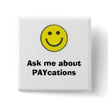 smiling face, Ask me about PAYcations buttons