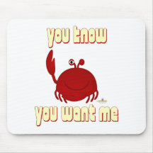 Smiling Red Crab You Know You Want Me Mouse Pad