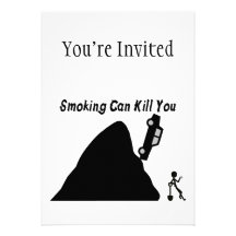 Smoking Can Kill You Personalized Invitations
